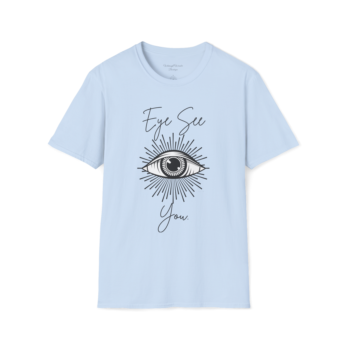 Eye See You T-Shirt | Mystic All-Seeing Eye Illustration