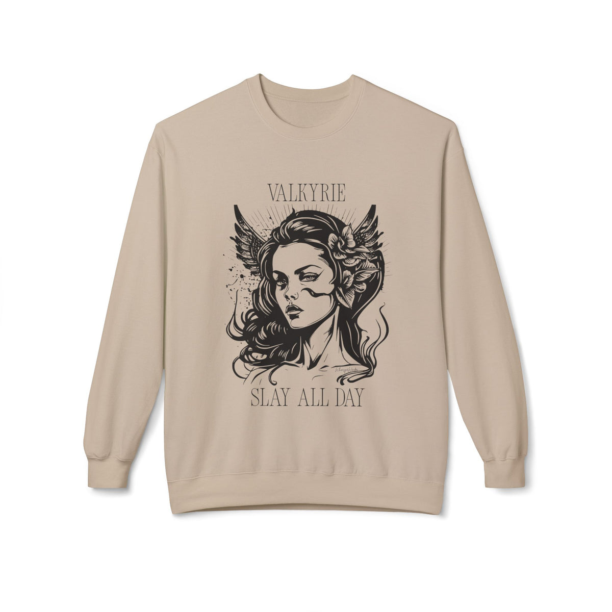 Valkyrie Slay All Day Sweatshirt | Norse Warrior Illustration