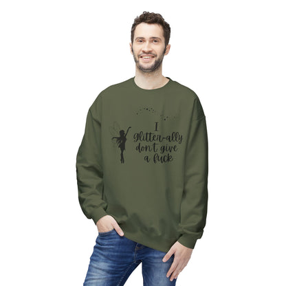 Sassy Fairy "I Glitter-ally Don’t Give a F*ck" Crewneck Sweatshirt