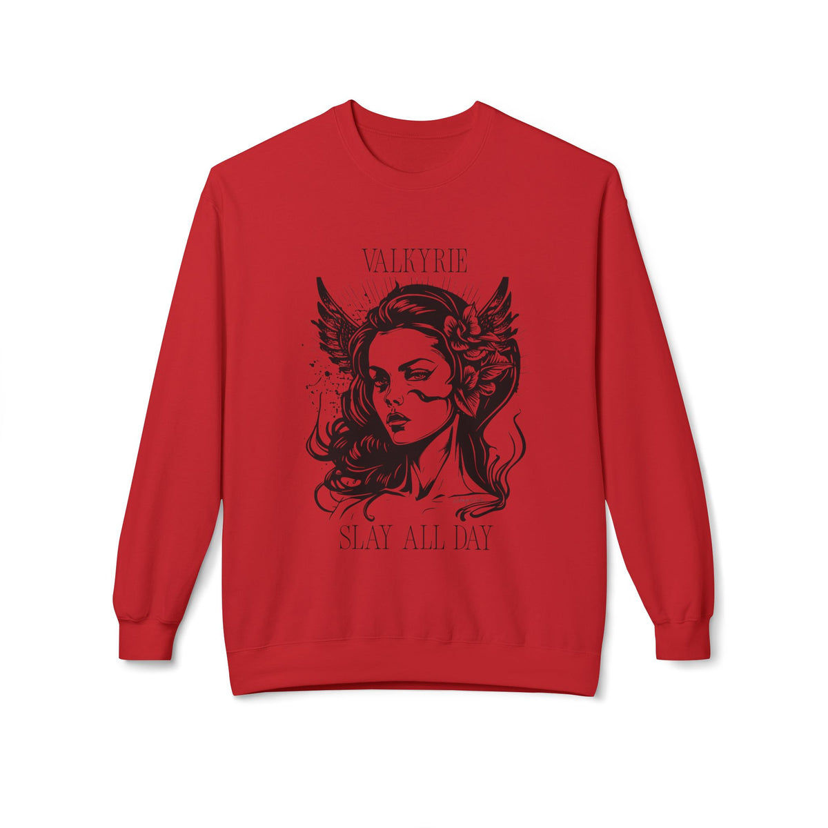 Valkyrie Slay All Day Sweatshirt | Norse Warrior Illustration