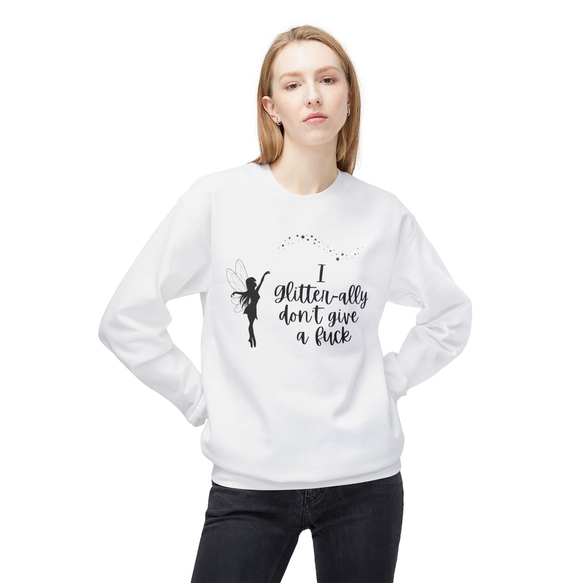 Sassy Fairy "I Glitter-ally Don’t Give a F*ck" Crewneck Sweatshirt