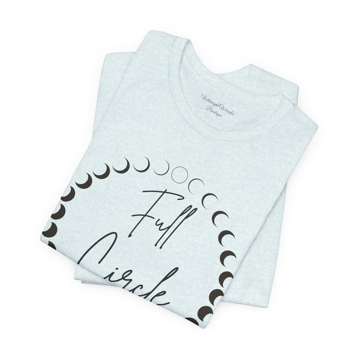 Full Circle Moon Phase T-Shirt by Whimsy & Wonder Boutique