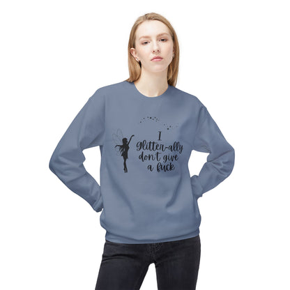 Sassy Fairy "I Glitter-ally Don’t Give a F*ck" Crewneck Sweatshirt
