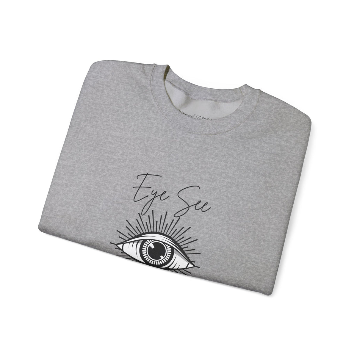 Eye See You Crewneck Sweatshirt — Mystical All-Seeing Eye Graphic