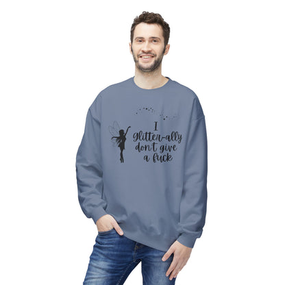 Sassy Fairy "I Glitter-ally Don’t Give a F*ck" Crewneck Sweatshirt