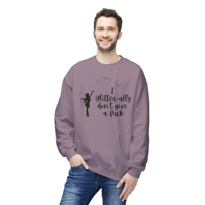 Sassy Fairy "I Glitter-ally Don’t Give a F*ck" Crewneck Sweatshirt
